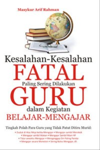 Image of Kesalahan-Kesalahan Fatal Paling sering dilakukan Guru