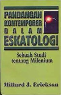 Image of Pandangan Kontemporer Dalam Eskatologi