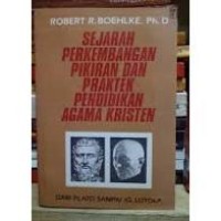 Image of Sejarah Perkembangan Pikiran dan Praktek Pendidikan Agama Kristen Dari Yohanes Amos Comenius sampai Perkembangan PAK di Indonesia